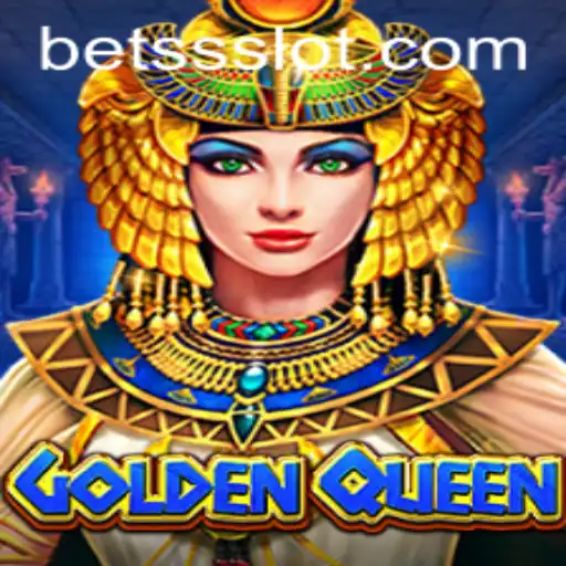 Discovering the Thrill of GoldenQueen: A Unique Gaming Experience with BETSS