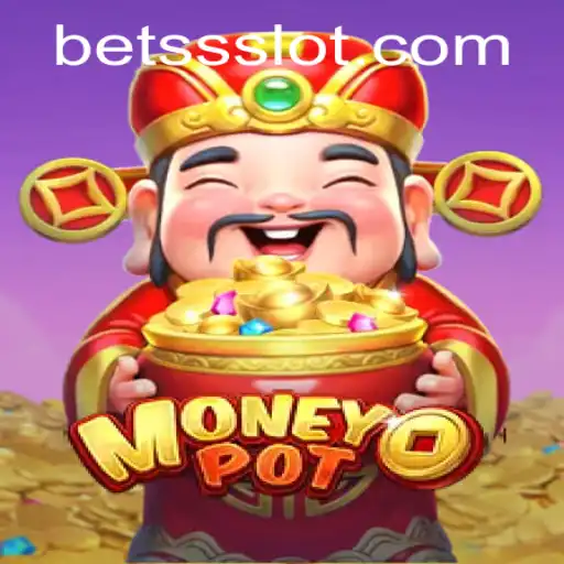 The Thrilling World of MoneyPot and the Rise of BETSS
